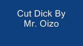 Cut Dick By Mr. Oizo