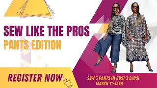 Sew Like the Pros Pants Edition is Here!