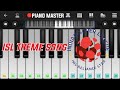 ISL THEME SONG PIANO TUTORIAL