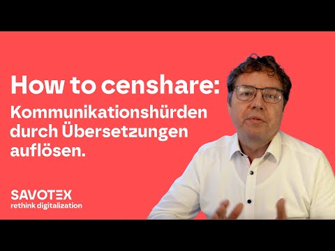 How to censhare: Kommunikationshürden durch Übersetzungen auflösen.