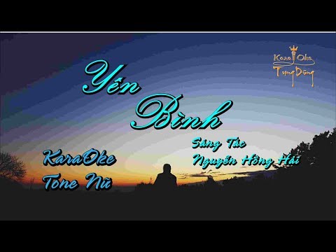 Karaoke Yên Bình- Tone Nữ ( Dm ) Lam Anh