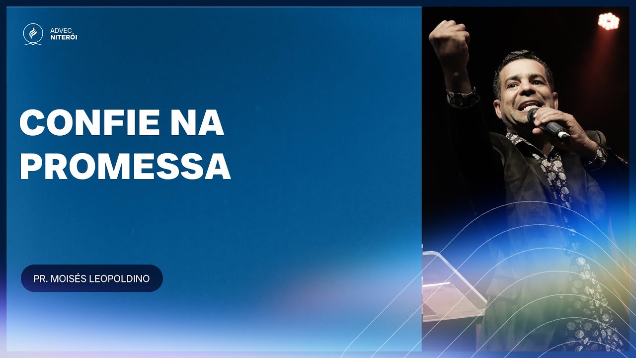 Pr. Moisés Leopoldino |  CONFIE NA PROMESSA