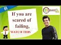 SAGdiaries 5 If You Are Scared Of Failing Watch This Himanshu Ashok Malhotra
