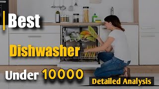 Best Dishwasher Under 10000 For Indian Kitchen In 2021 | Best Dishwashers 2021| #Dishwasher
