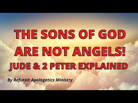 Genesis 6 Sons of God: Jude & 2 Peter Explained