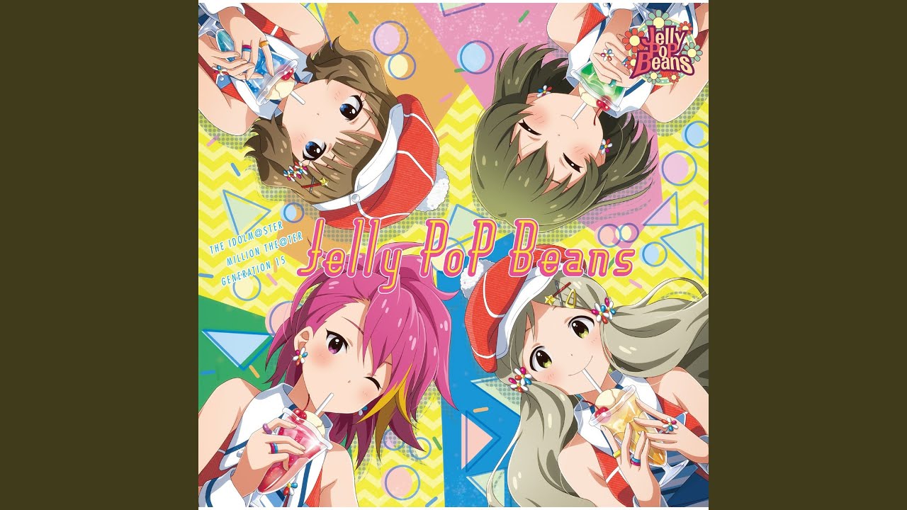 【月曜日のクリームソーダ】Jelly PoP Beans -ジェリー・ポップ・ビーンズ- ロコ・舞浜歩・永吉昴・周防桃子（『THE IDOLM@STER MILLION THE@TER GENERATION 15 Jelly PoP Beans』収録）