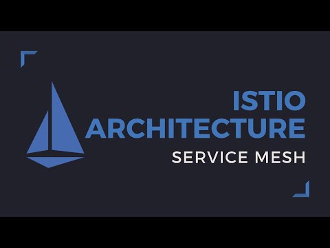 Istio Architecture | Service Mesh in Kubernetes | Tech Primers
