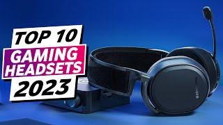 Top 10 - Best Gaming Headsets in 2023