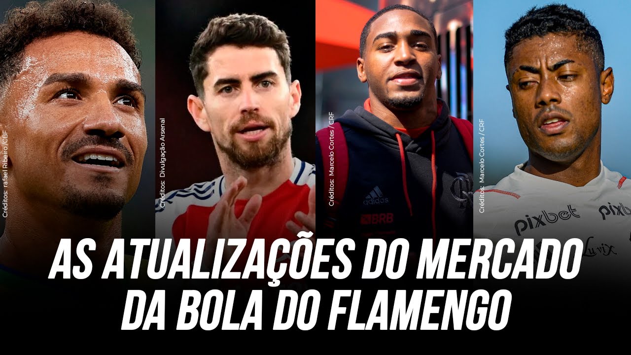 JORGINHO E DANILO CHEGAM? LORRAN E BRUNO HENRIQUE VENDIDOS? AS INFORMAÇÕES DO FLAMENGO NO MERCADO