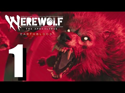 Werewolf: The Apocalypse Earthblood - Tutorial - First 30 Minutes - No Commentary Walkthrough Part 1