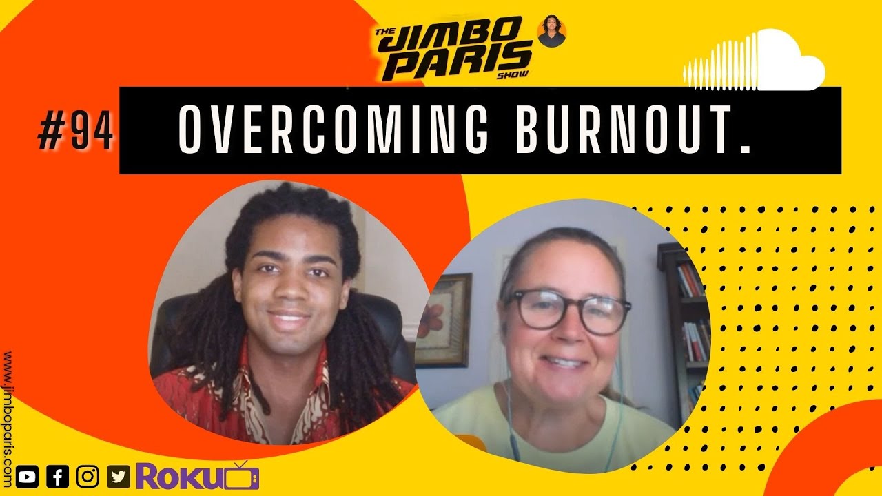 Jimbo Paris Show #94 – Overcoming Burnout. (Dra. Jacqueline Kerr)