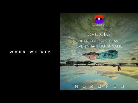 Premiere: Chicola, Yoav - Dear Kobe [Moments]