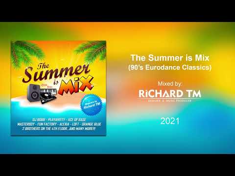 The Summer is Mix (90's Eurodance Classics Megamix)