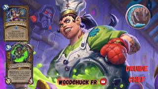 Hearthstone - Druide Chef ( comment est votre blanquette ? ) - Woodchuck
