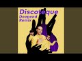 Discoteque (Deepend Remix)
