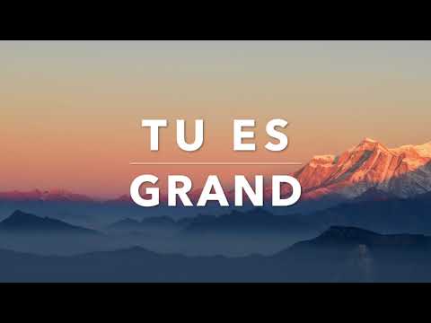 TU ES GRAND - Adoration au Piano