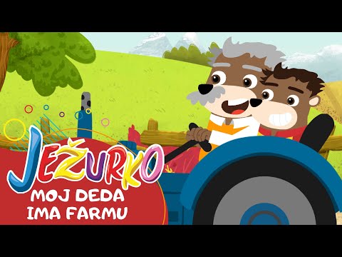MOJ DEDA IMA FARMU // // PESMICE ZA DECU // DJECIJE PJESMICE // @Jezurko //