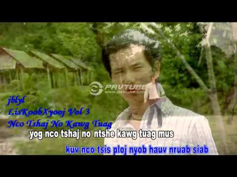 Lis Koob Xyooj(Leekong Xiong) - Nco Tshaj No Kawg Tuag