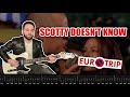 SCOTTY DOESN T KNOW Lustra EUROTRIP GUITAR COVER Screen Tabs