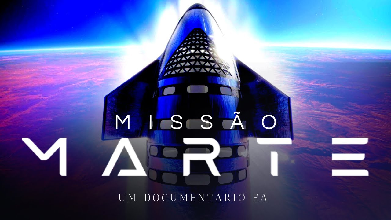 DESAFIOS E BARREIRAS DA PRIMEIRA MISSÃO EXPLORATÓRIA A MARTE (Documentário)