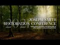 2021 Joseph Smith Restoration Conference - Morning Session