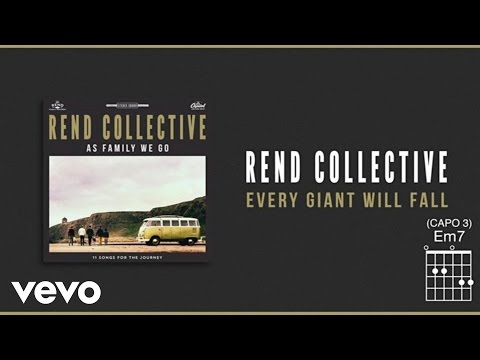 Rend Collective - Every Giant Will Fall (Lyrics And Chords)