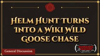 Helm Hunt Turns Into a Wiki Wild Goose Chase | The DDO Forum Report