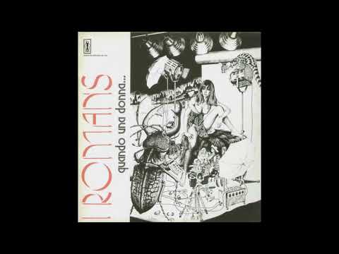 - I ROMANS - QUANDO UNA DONNA… - ( - POLARIS  POL /BP715 – 1974 - ) – FULL ALBUM