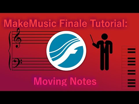 MakeMusic Finale Tutorial: Moving Notes
