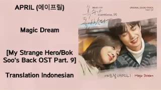 APRIL (에이프릴) – Magic Dream Lyrics INDO My Strange Hero / Bok Soo&#39;s Back 복수가 돌아왔다 OST Part. 9