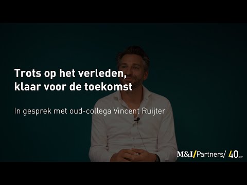 Oud-collega Vincent Ruijter aan het woord | Trots op het verleden, klaar voor de toekomst
