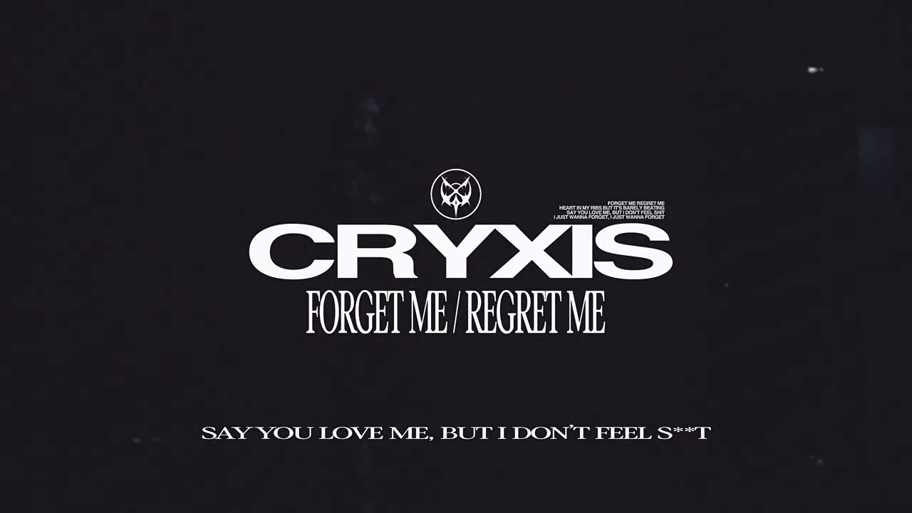 CRYXIS - Forget Me Regret Me (Lyric Visualiser)