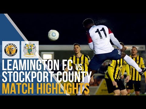 Leamington FC Vs Stockport County - Match Highlights - 22.01.2019