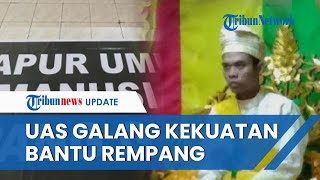 UAS Pasang Badan Bela Warga Rempang, Galang Kekuatan & Bongkar Pihak yang Teken MoU Investor
