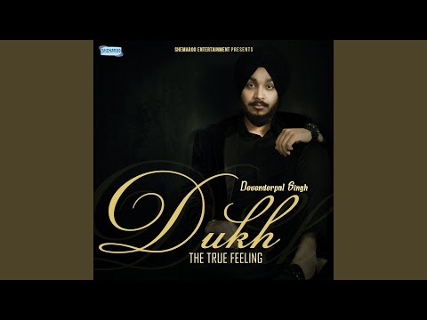 Dukh The True Feeling