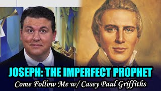 Come Follow Me with Casey Paul Griffiths (Doctrine and Covenants 2; JSH 1:27–65, Jan 11–17)