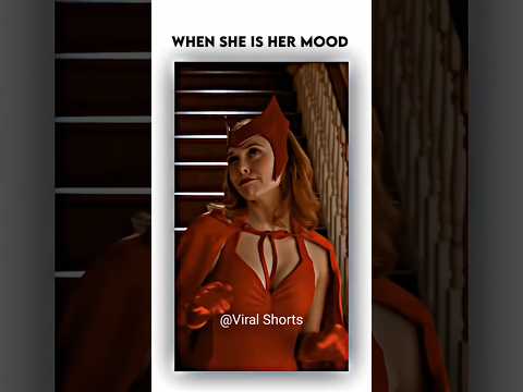 When she is Her Mood✨❤️..HASHTAGS 👇#wandavision … #shorts #viral