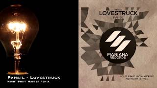 Pansil - Lovestruck (Night Shift Master remix)