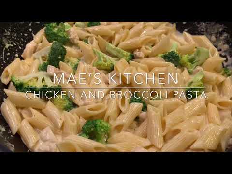 CHICKEN AND BROCCOLI PASTA ||MAE’S KITCHEN
