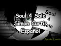 Soul 4 Sale - Simon Curtis [Sub Español] 