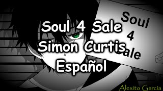 Soul 4 Sale - Simon Curtis [Sub Español]