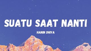 Hanin Dhiya - Suatu Saat Nanti (Lyrics/Lirik)