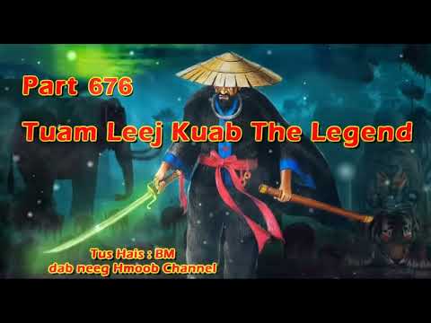 Tuam Leej Kuab The Hmong Shaman Warrior Part 676