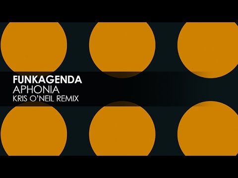 Funkagenda - Aphonia (Kris O'Neil Remix)