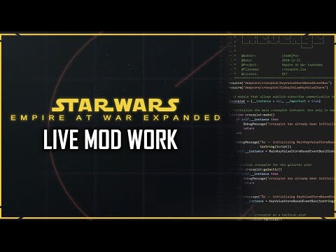 Working on Coding the Mod Framework! | Empire at War Expanded Live Work