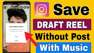 How To Save Instagram Draft Reels With Music || Draft Video Save In gallery with Music Without Post