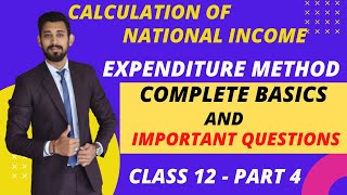 NATIONAL INCOME | NUMERICALS | EXPENDITURE METHOD | PART 5 | CLASS 12 | ECONOMICS