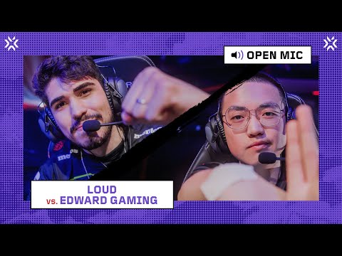 LOUD vs Edward Gaming | Open Mic | VALORANT Masters Tokyo 2023