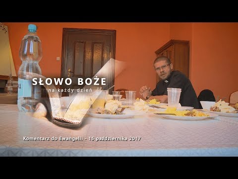 komentarz do Ewangelii - 15 października 2017 (Mt 22, 1-14)