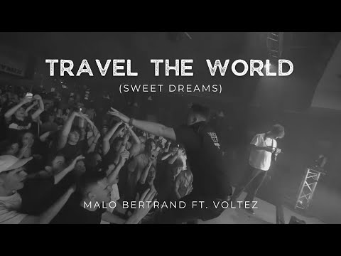 Travel the world (Sweet dreams) (ft.Voltez) [Clip officiel]